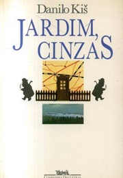 Jardim, Cinzas (Danilo Kis)