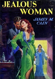 Jealous Woman (James M. Cain)