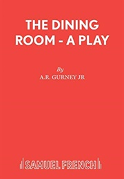 The Dining Room (A.R. Gurney)