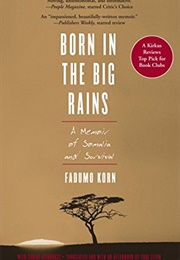 Born in the Big Rains (Fadumo Korn, Sabine Eichhorst)