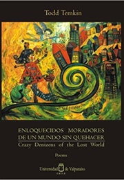 Crazy Denizens of the Lost World (Todd Temkin)