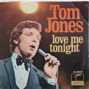 Love Me Tonight .. Tom Jones