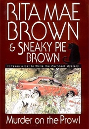 Murder on the Prowl (Rita Mae Brown, Sneaky Pie Brown)