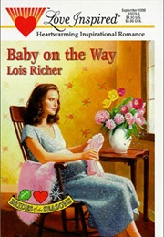Baby on the Way (Lois Richer)