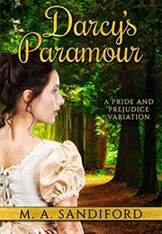 Darcy&#39;s Paramour (M. A. Sandiford)