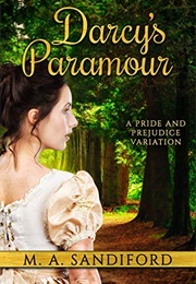 Darcy's Paramour (M. A. Sandiford)