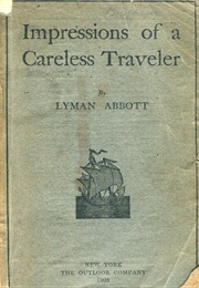 Impressions of a Careless Traveler (Lyman Abbott)
