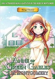 Manga Classics: Anne of Green Gables (Crystal Chan)
