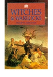 Witches and Warlocks (Philip W Sergeant)