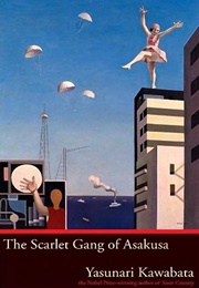 The Scarlet Gang of Asakusa (Yasunari Kawabata)