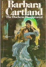 The Duchess Disappeared (Barbara Cartland)