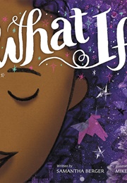 What If... (Samantha Berger)
