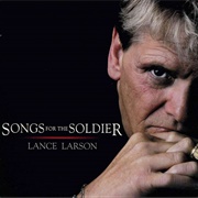 Lance Larson - Songs for the Soldier