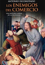 Los Enemigos Del Comercio .. (Antonio Escohotado)