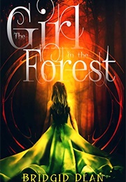The Girl in the Forest (Bridgid Dean)