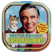 Mister Rogers' Encouragemints