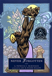 Never Forgotten (Patricia C. McKissack)
