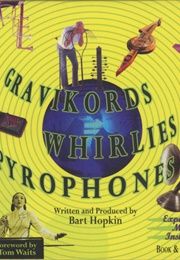 Gravicords, Whirlies and Pyrophones (Bob Hopkins)