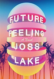 Future Feeling (Joss Lake)
