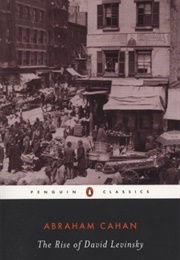 The Rise of David Levinsky (Abraham Cahan)