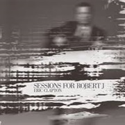 Eric Clapton - Sessions for Robert J