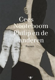 Philip En De Anderen (Cees Nooteboom)