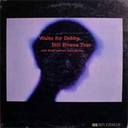 Waltz for Debby - Bill Evans Trio