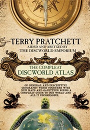 The Compleat Discworld Atlas (Terry Pratchett, the Discworld Emporium)