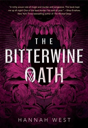 The Bitterwine Oath (Hannah West)