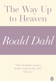 The Way Up to Heaven (Roald Dahl)
