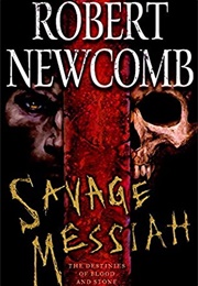 Savage Messiah (Robert Newcomb)