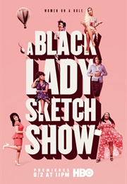 A Black Lady Sketch Show (TV Series) (2019)