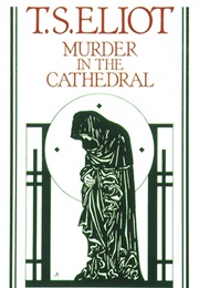 Murder in the Cathedral (Eliot, T.S.)