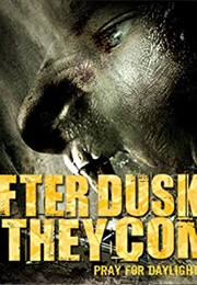 After Dusk They Came (2012)