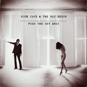 We No Who U R - Nick Cave and the Bad Seeds