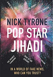 Pop Star Jihadi (Nick Tyrone)
