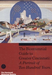 Bicentennial Guide to Greater Cincinnati (Geoffrey J. Giglierano)