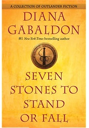 Seven Stones to Stand or Fall (Diana Gabaldon)