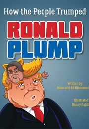 How the People Trumped Ronald Plump (Brian and Ed Krassenstein)