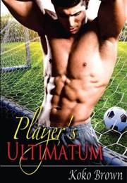 Player's Ultimatum (Koko Brown)