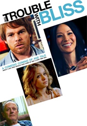 The Trouble With Bliss (2012)
