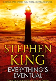 Everything&#39;s Eventual (Stephen King)