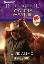 Live Ammo (Joanna Wayne)