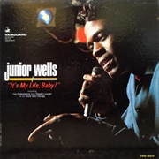 Junior Wells - It's My Life, Baby!