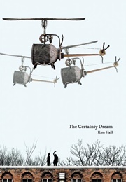 The Certainty Dream (Kate Hall)