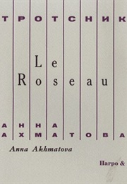 Le Roseau (Anna Akhmatova)