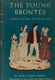The Young Brontës (Mary Louise Jarden)