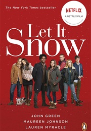 Let It Snow (John Green,Maureen Johnson,Lauren Myracle)