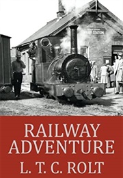 Railway Adventure (L. T. C. Rolt)