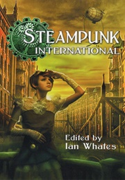 Steampunk International (Ian Whates)